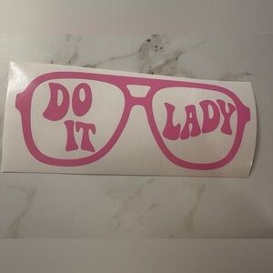 Do it lady Chit Vinyl Decal